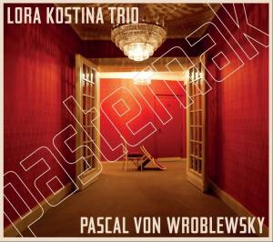 LORA KOSTINA TRIO & PASCAL VON WROBLEWSKY Pasternak