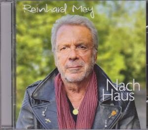 REINHARD MEY Nach Haus