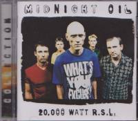 MIDNIGHT OIL 20000 Watt R.S.L.