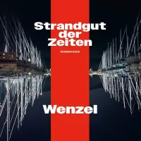 WENZEL Strandgut der Zeiten